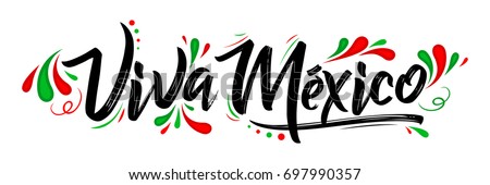 Viva Mexico, traditional mexican phrase holiday, lettering vector illustration