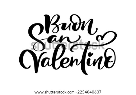 vector calligraphy lettering text Happy Valentine Day on Italian Buon san Valentino. Black with heart. Holiday love quote design for valentine greeting card, phrase poster.