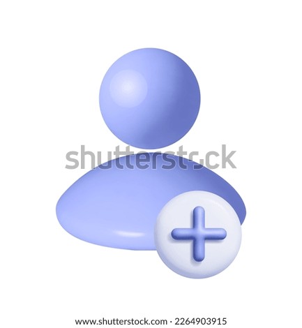 3D Add user avatar Create group symbol. New profile account. People blue icon and plus. Human, person trendy and modern vector in 3d style.