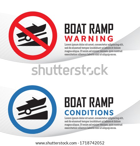 Boat ramp launch icons warning and conditions signs
