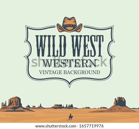 Vector banner on the theme of the Wild West with cowboy hat and emblem. Decorative landscape with American prairies and a silhouette of a cowboy on a horse. A lone rider in the desert.