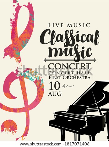 Poster for a live classical music concert. Vector flyer, invitation, ticket or advertising banner with a grand piano and abstract treble clef in the form of bright spots of paint