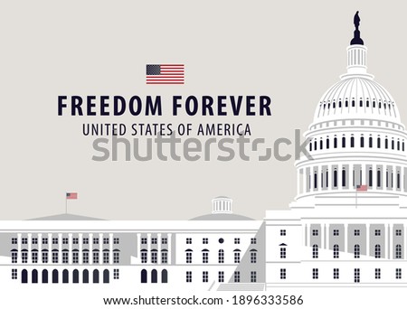 Vector banner or card with words Freedom forever and image of the US Capitol Building in Washington DC, close up on a light background. American national landmark.