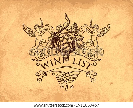 Vector cover or banner for a wine list with curlicues, angels and grapes in baroque style on an old paper background. Hand-drawn illustration with vintage drawing and inscription