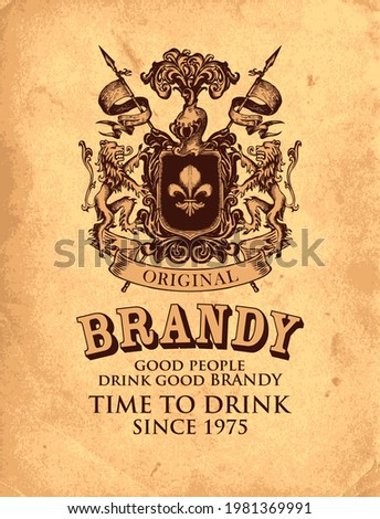 Hand-drawn banner or label for Brandy with ornate coat of arms on an old paper background. Vector heraldic coat of arms in vintage style with lions, spears, knights helmet and fleur de lis on a shield