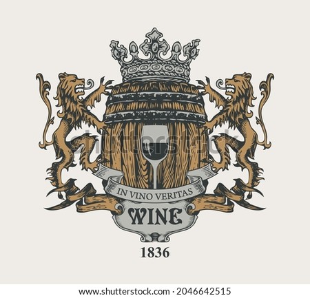 Ornate vector banner in form of an ancient coat of arms with a glass of wine, a crown, lions, ribbons, wooden barrel and the words In vino veritas. Hand-drawn wine label or logo in vintage style