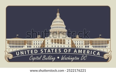 Vector banner with inscriptions and the image of the USA Capitol in Washington DC in retro style