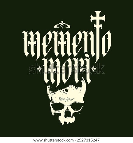 vector calligraphic inscription in gothic font memento mori from latin language translated Think about death with human skull and cross