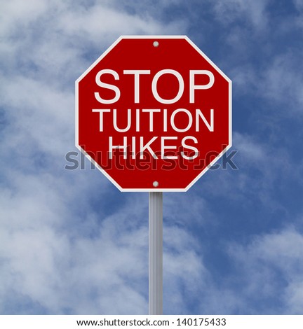 A modified stop sign on educational cost increases