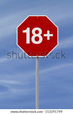 A modified stop sign indicating 18 plus