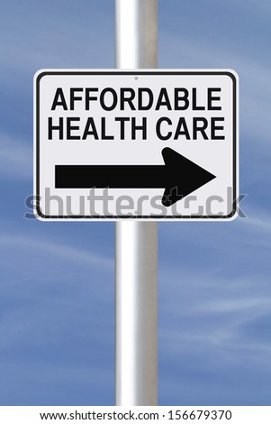 A modified one way street sign on affordable health care