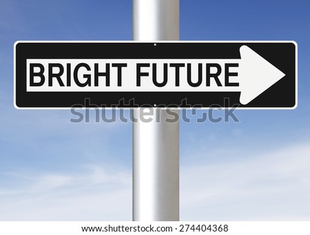 A modified one way street sign indicating Bright Future