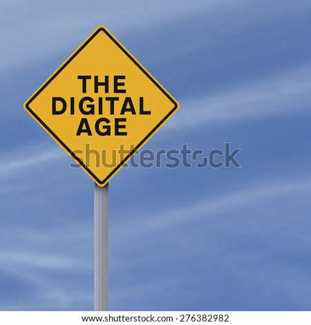 Conceptual road sign indicating The Digital Age