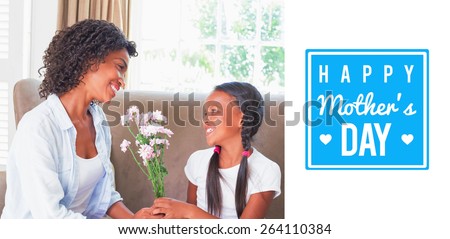 mothers day greeting against pretty mother sitting on the couch with her daughter offering flowers