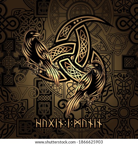 Celtic sacred symbols Triquetra and Trixel with totem birds raven Huginn and Muninn ravens of Odin. And also the inscription on the Runes Futhark alphabet which in translation means, Huginn and Muninn Imagine de stoc © 