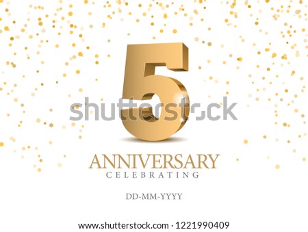 Anniversary 5. gold 3d numbers. Poster template for Celebrating 5th anniversary event party. Vector illustration 商業照片 © 