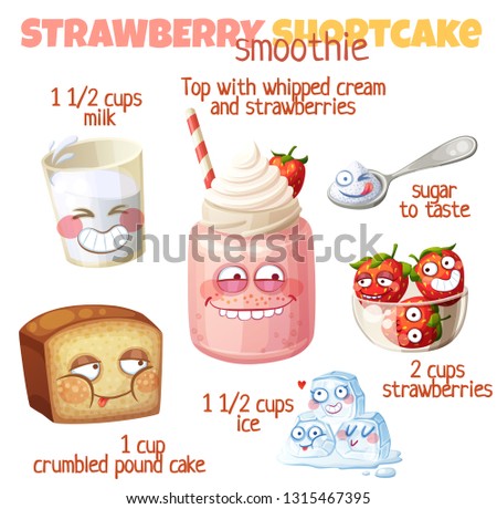 Strawberry Shortcake smoothie recipe illustration with funny characters. Milkshake ingredients cartoon vector icons isolated on white background