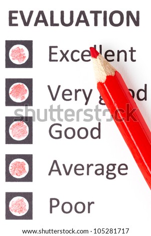Red pencil on an evaluationform, choosing between excellent, very good, good, average and poor