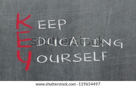 Chalk drawing - Keep educating yourself, blackboard