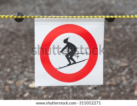 No ski sign - forbidden to ski in this area