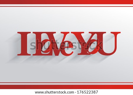 Lettering I LOVE YOU. For themes like Mother's Day, Valentine's Day, holidays. Vector illustration.