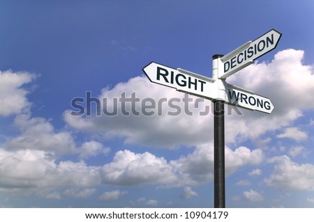 Concept image of a signpost with Decision Right or Wrong against a blue cloudy sky