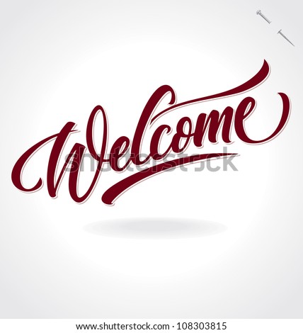 'welcome' hand lettering, vector (eps8)