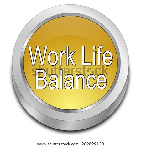 Work Life Balance button