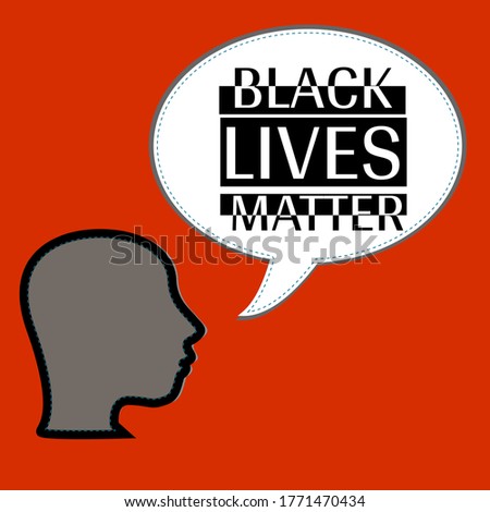 Black Lives Matter. Protest Banner about Human Right of Black People in US. Vector illustration. Message for protest action