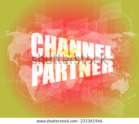 Marketing concept: words channel partner on digital screen