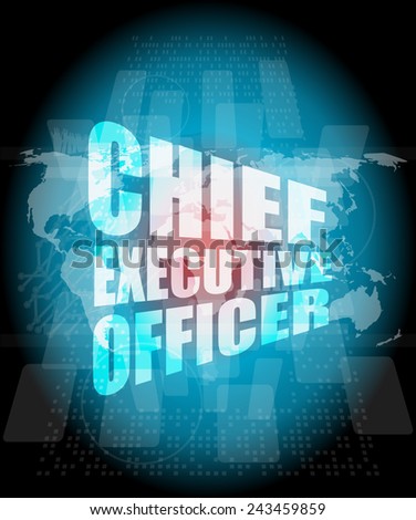 chief executive officer words on digital screen background with world map