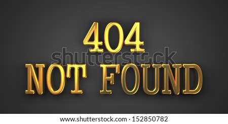 404 Not Found. Gold Text on Dark Background. Information Concept. 3D Render.