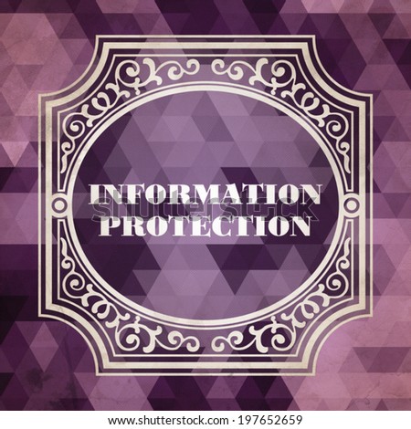 Information Protection Concept. Vintage design. Purple Background made of Triangles.