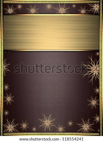 The template for the inscription. Beautiful brown background with a gold ribbon on the edges decorated with stars and gold nameplate for writing. Template greeting card.