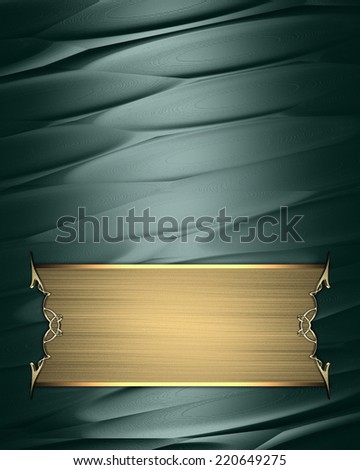Abstract green background with golden plate for text. Design template. Design site
