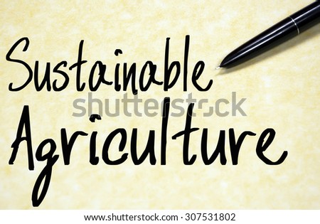 sustainable agriculture text write on paper