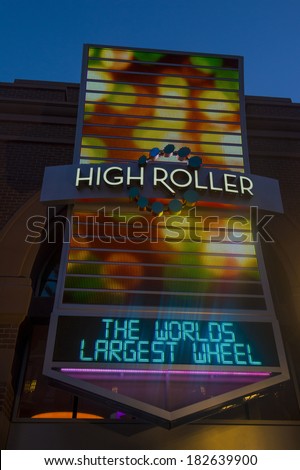 LAS VEGAS - MARCH 15 : The entrance sign to the High Roller at the center of the Las Vegas Strip on March 15 2014 , The High Roller is the world\'s largest observation wheel