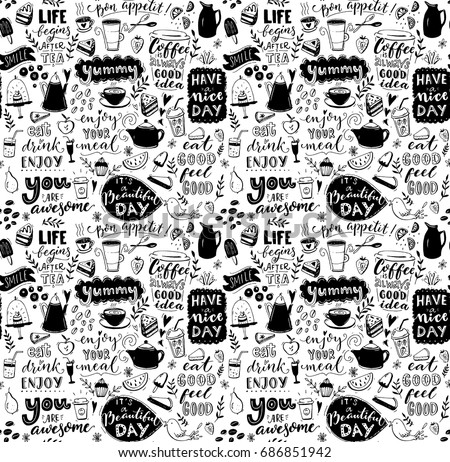 Cafe seamless pattern. Hand drawn tea and coffee pots, desserts and inspirational captions. Menu cover design, wallpaper stencil. Black and white typography background