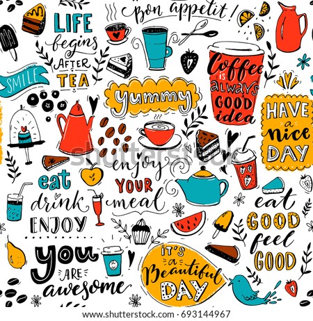 Cafe pattern with doodle tea pots, cups, inspirational quotes and desserts. Coffee is always a good idea. Eat good, feel good. Enjoy your meal. Seamless texture for menu design.
