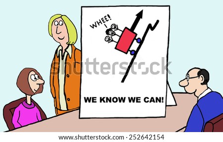 Cartoon of confident business team: we know we can.