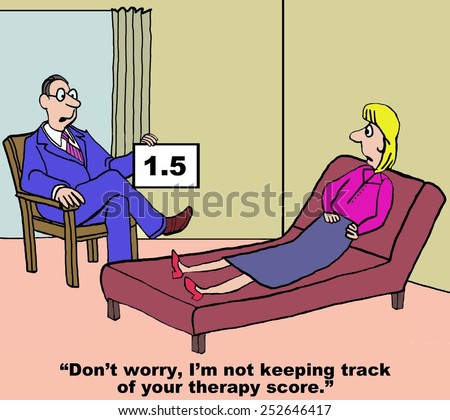 Cartoon of therapist telling woman patient he would never give her a therapy score, yet he is doing just that.