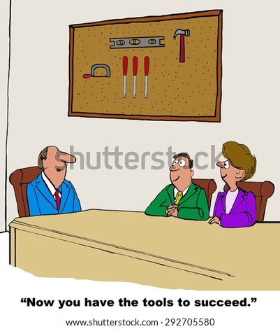 Business cartoon of meeting, tools on the wall and boss saying, \'now you have the tools to succeed\'.