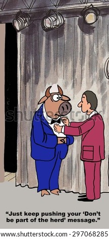 Business cartoon of businessman saying to business cow,  \