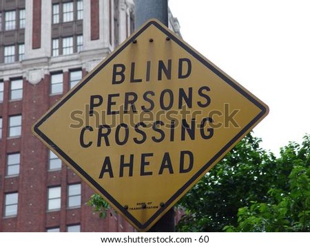 Blind Persons Crossing Ahead