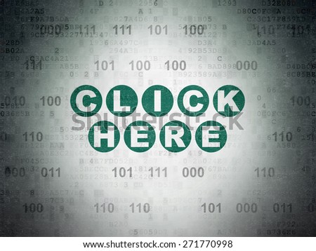 Web development concept: Painted green text Click Here on Digital Paper background with Binary Code, 3d render