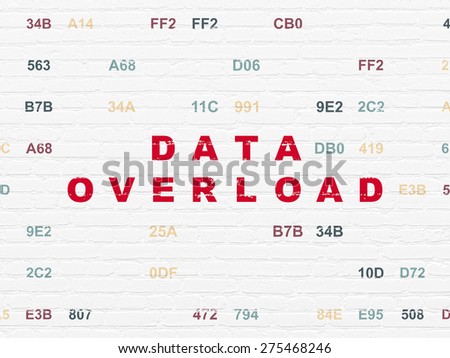 Data concept: Painted red text Data Overload on White Brick wall background with Hexadecimal Code, 3d render