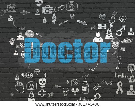 Medicine concept: Painted blue text Doctor on Black Brick wall background with Scheme Of Hand Drawn Medicine Icons, 3d render