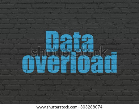 Information concept: Painted blue text Data Overload on Black Brick wall background, 3d render