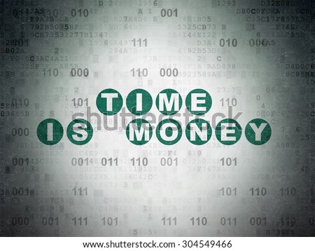 Time concept: Painted green text Time Is money on Digital Paper background with Binary Code, 3d render