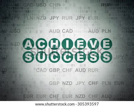 Finance concept: Painted green text Achieve Success on Digital Paper background with Currency, 3d render
